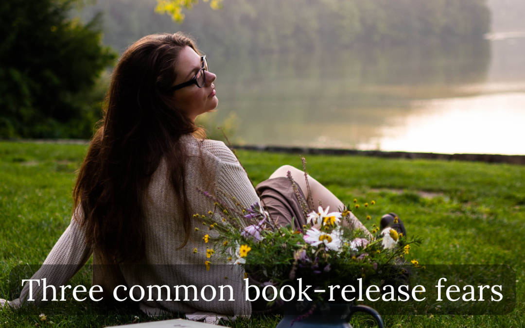 Three common book-release fears and how to overcome them Young Adult Author Alli Prince