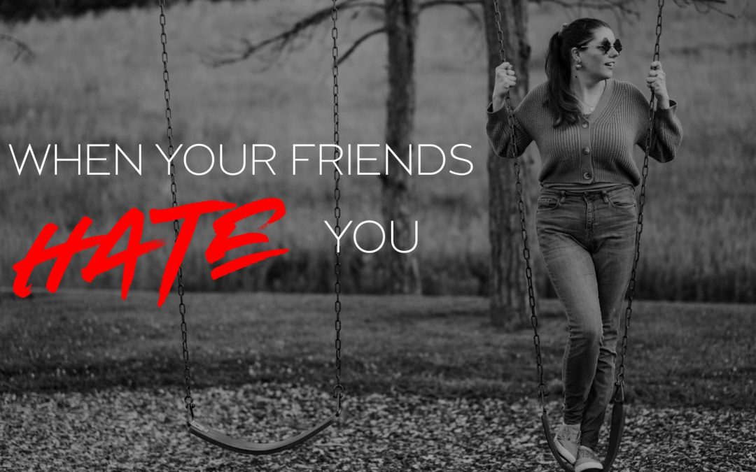 Your friends hate you by author Alli Prince young adult Christian friendships