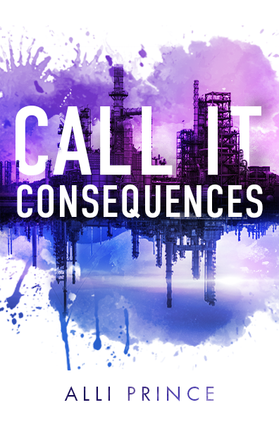Call It Consequences time travel novel by young adult christian author Alli Prince