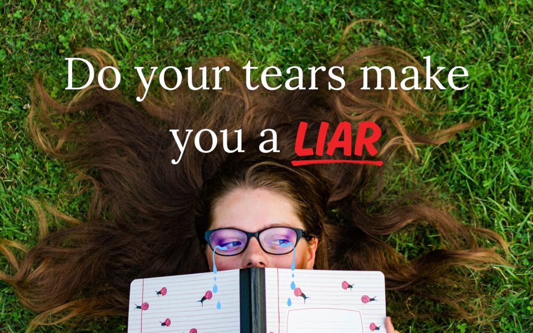 Do your tears make you a liar? What God says about crying by author Alli Prince
